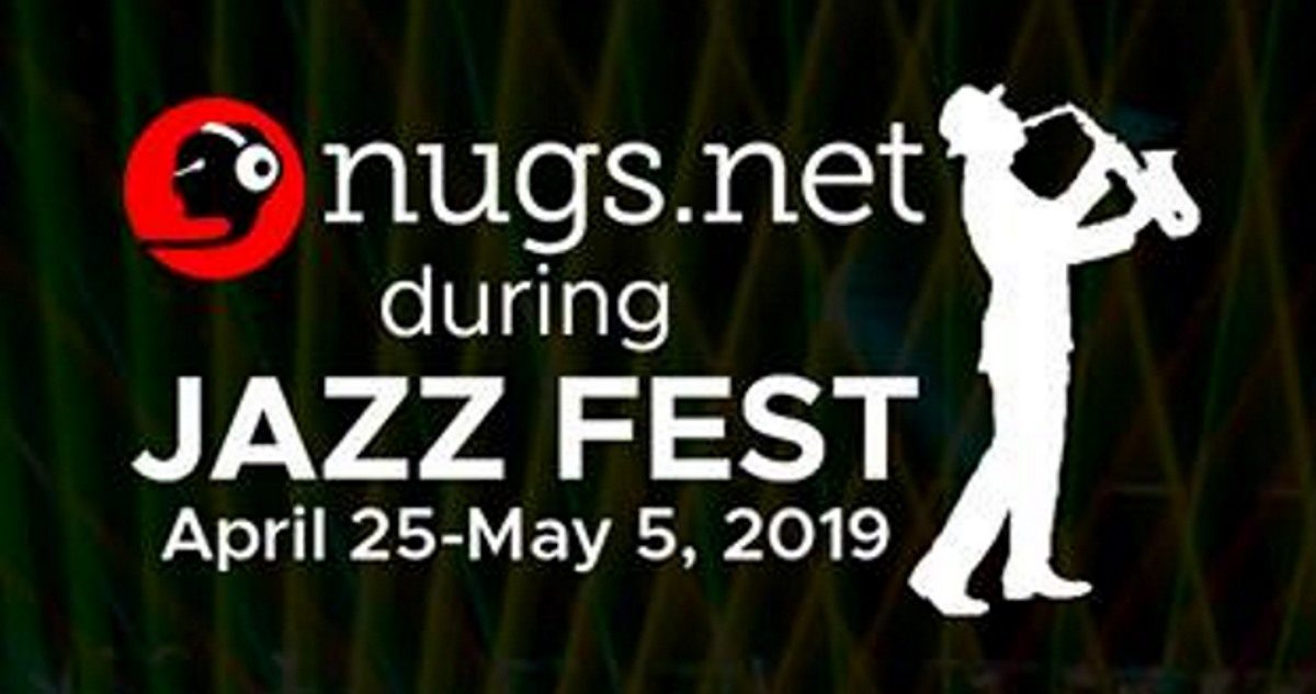 Nugsnet During JazzFest