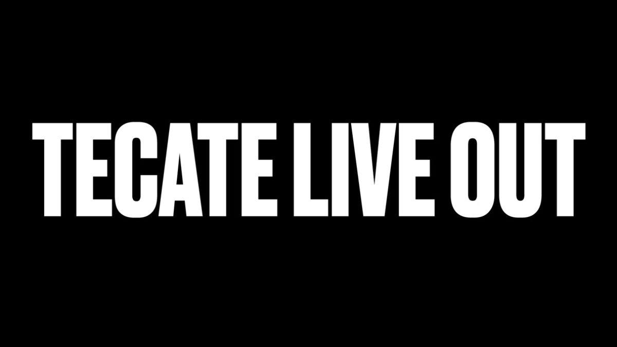 Tecate Live Out