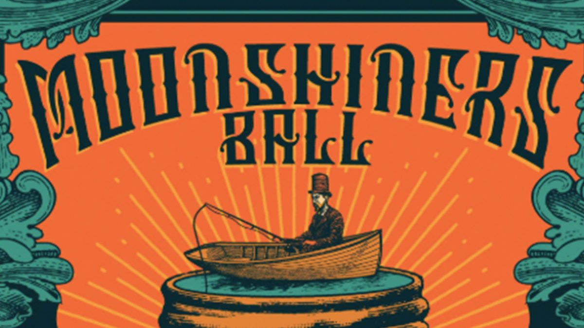 The Moonshiner’s Ball