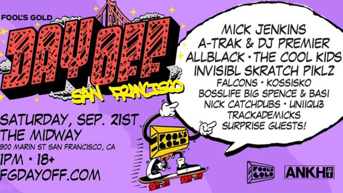 Fool’s Gold Day Off San Francisco