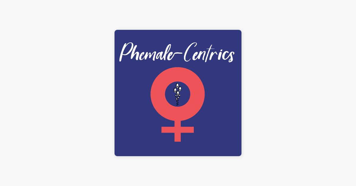 Phemale Centrics Podcast Logo