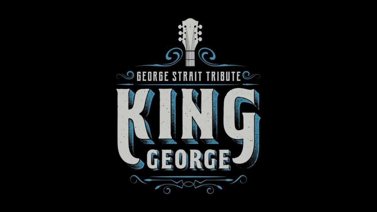 King George - A Tribute to George Strait