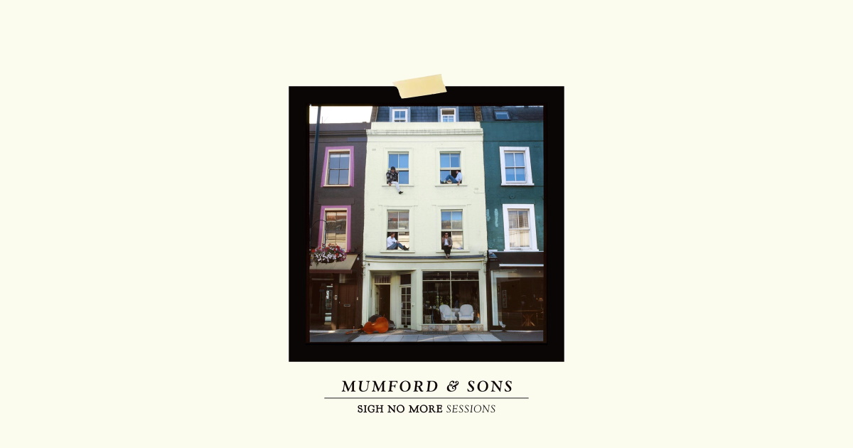 Mumford & Sons Release 'Sigh No More Sessions' Live EP