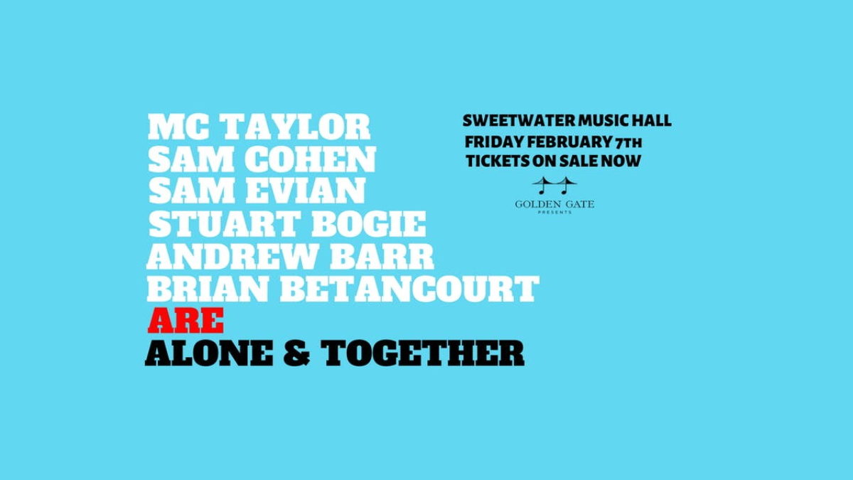 MC Taylor, Andrew Barr, Stuart Bogie & More Announce Alone & Together Sweetwater Show