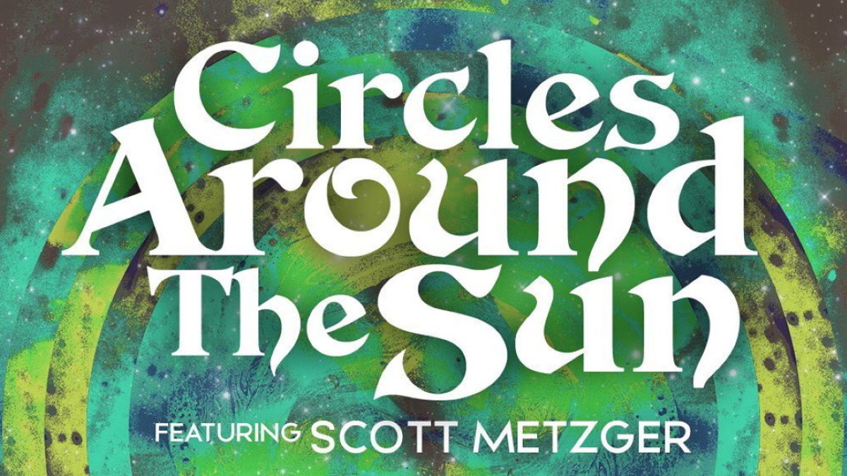 Circles Around The Sun & Scott Metzger Confirm New Year’s Run 2019