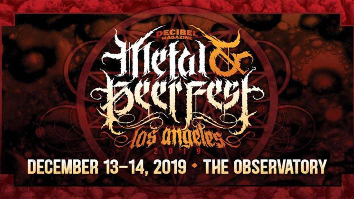 Decibel Metal & Beer Fest Los Angeles 2019 Lineup Dec 13 14, 2019