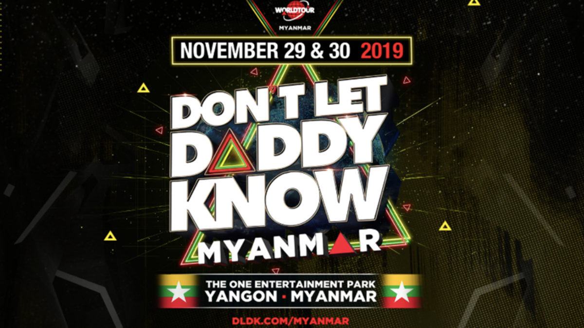 Don’t Let Daddy Know Myanmar