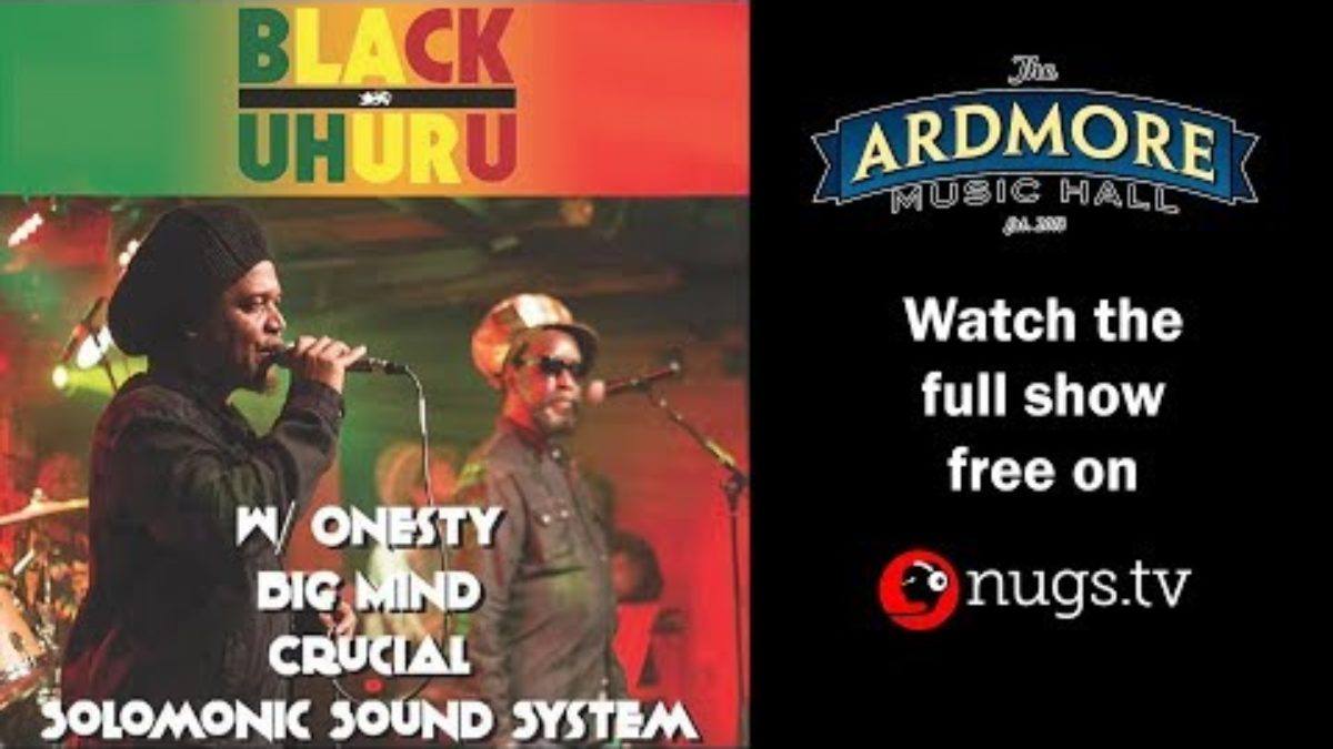 Black Uhuru - 9/13/19 - LIVE from Ardmore Music Hall in Ardmore, PA!