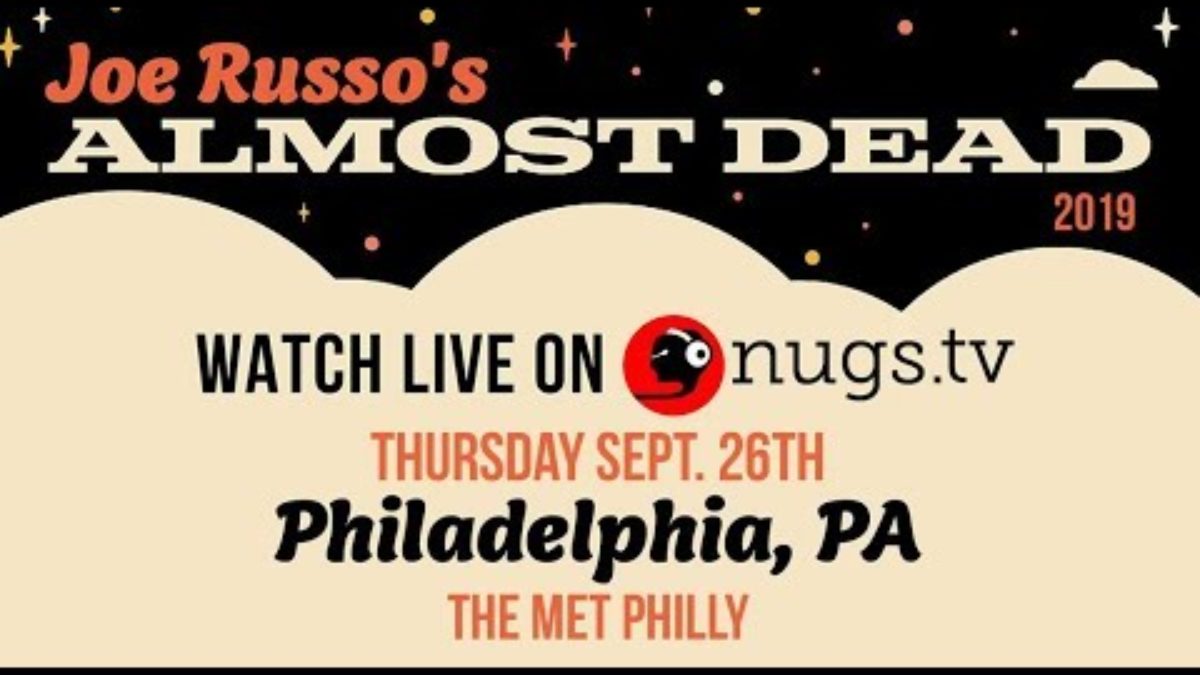 Joe Russo's Almost Dead Live in Philadelphia Set II Opener 9/26/19