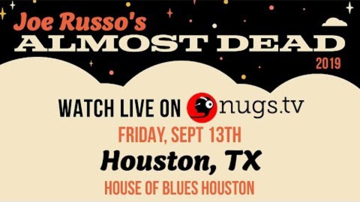 Joe Russo's Almost Dead Live in Houston Set II Opener 9/13/19