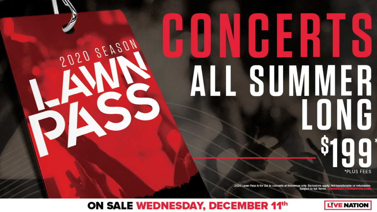 Live Nation Announces 2020 Lawn Pass For Unlimited Admission At 29 Amphitheaters