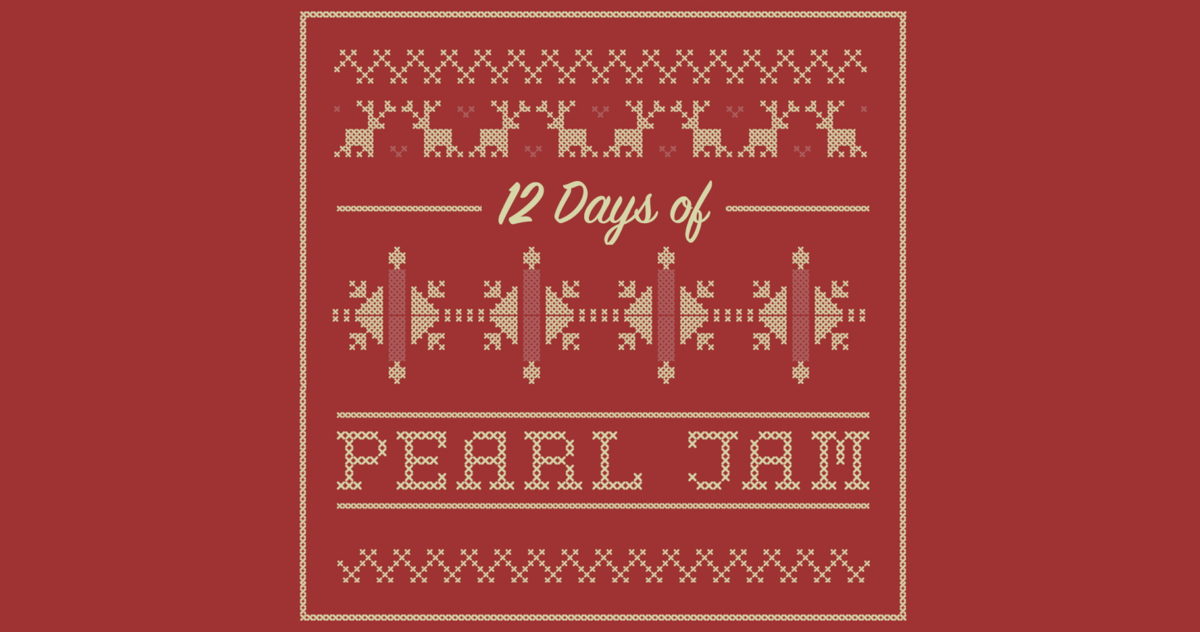 Pearl Jam 12 Days Holiday Songs