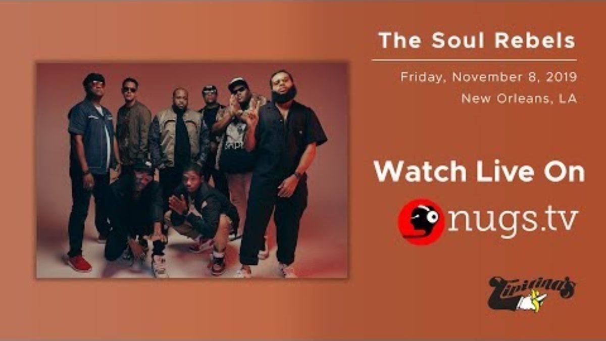 The Soul Rebels - 11/8/19 - Live From Tipitina's in New Orleans!