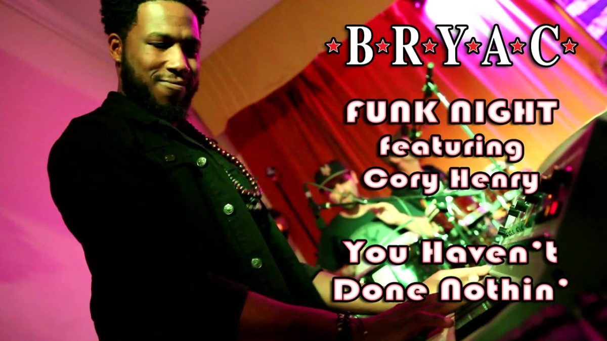 BRYAC Funk Night feat. Cory Henry: You Haven't Done Nothin' [5-Cam/HD] 2014-09-17