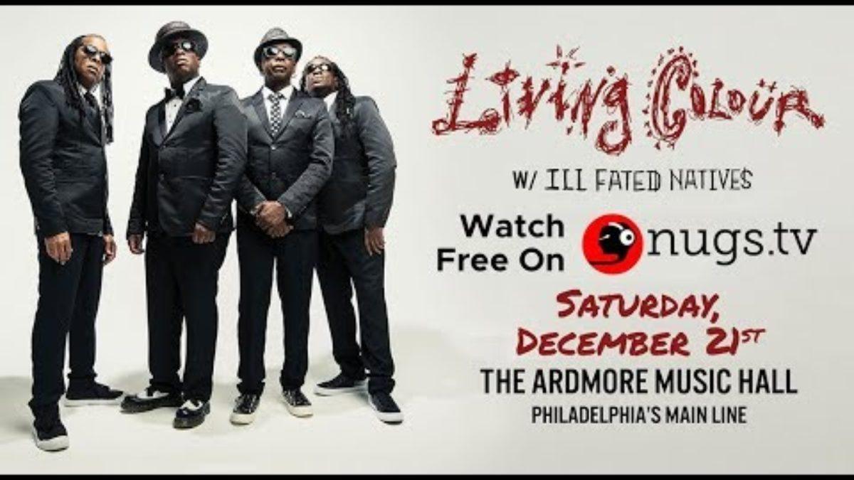 Living Colour & Ill Fated Natives 12/21/19 LIVE from Ardmore Music Hall in Ardmore, PA!