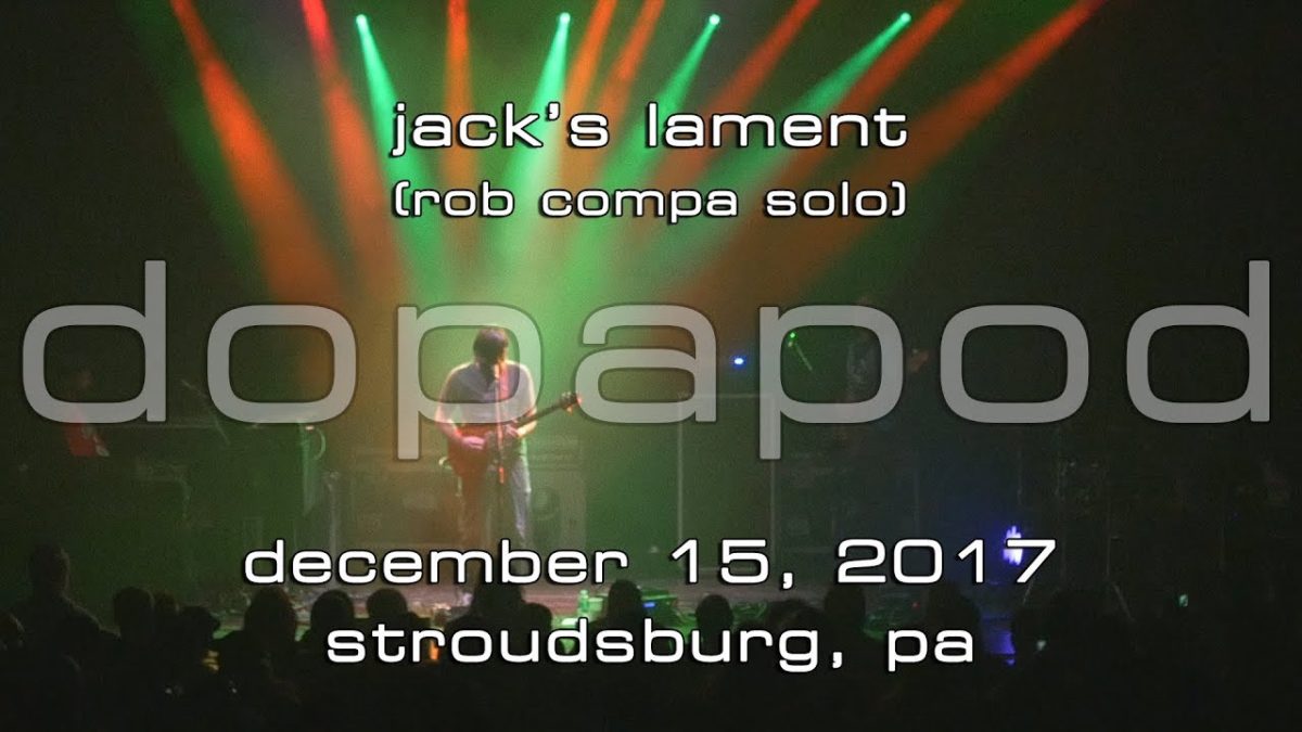 Dopapod (Rob Compa solo): Jack's Lament - 2017-12-15 - Sherman Theater; Stroudsburg, PA