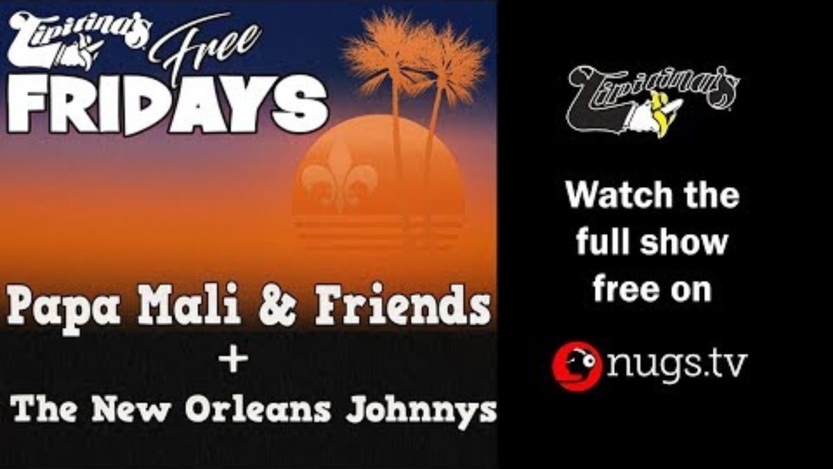 Papa Mali and Friends + The New Orleans Johnnys LIVE at Tipitina's 7/19/19