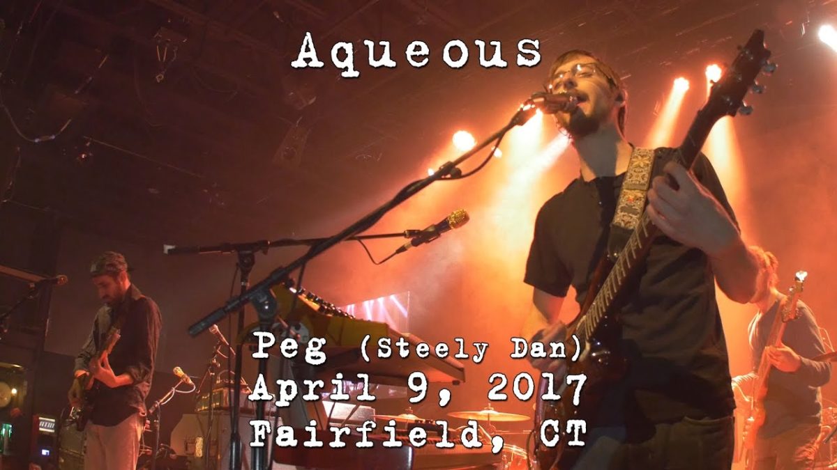 Aqueous: Peg (Steely Dan) [2-Cam/4K] 2017-04-09 - The Warehouse; Fairfield, CT