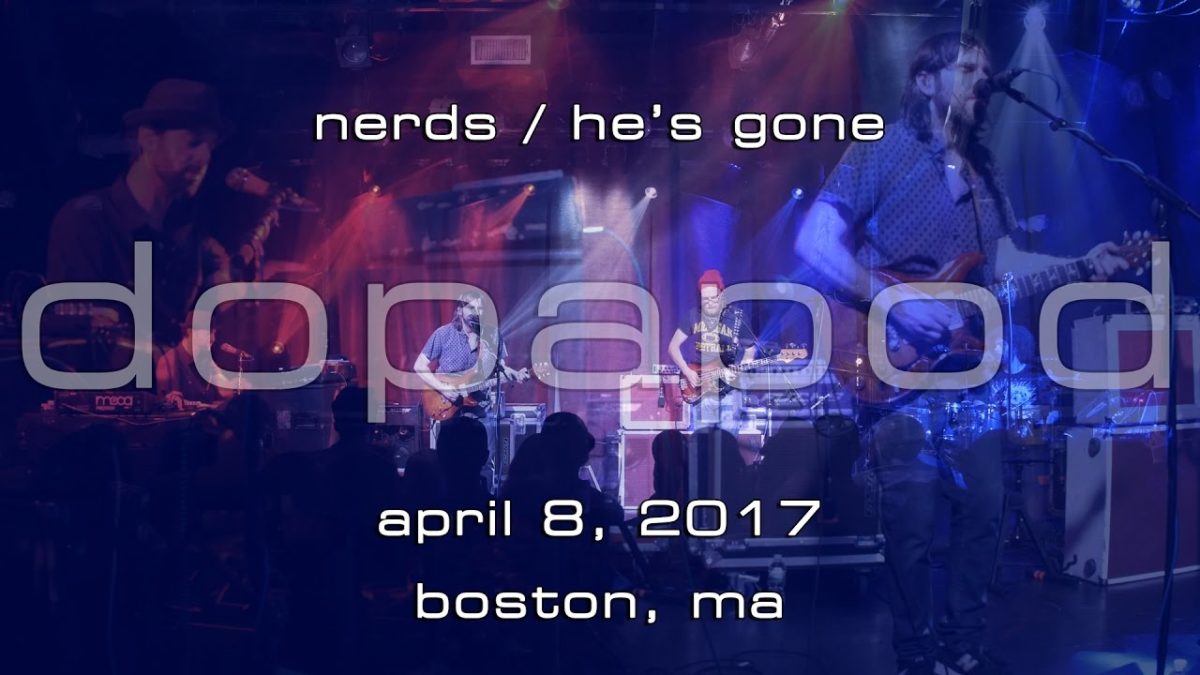 Dopapod: Grateful Nerds / He's Gone [2-Cam/4K] 2017-04-08 - Paradise Rock Club; Boston, MA