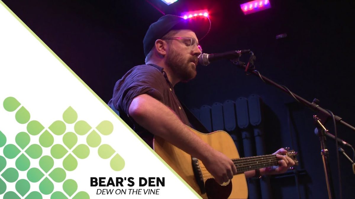 Bear's Den - Dew on the Vine