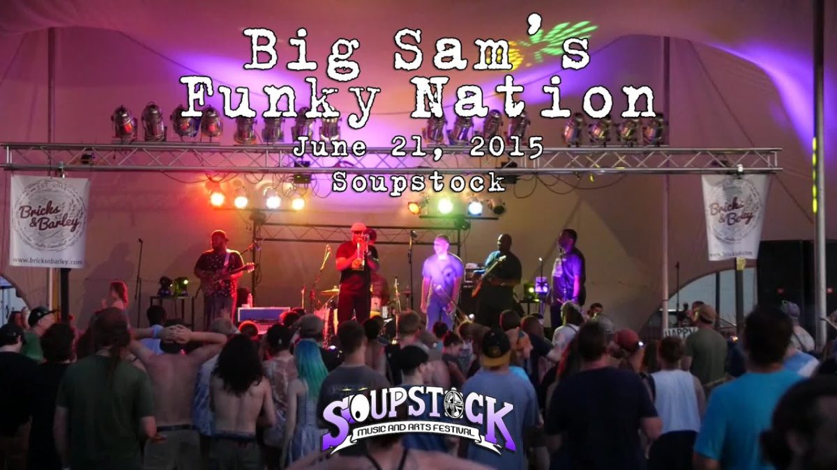 Big Sam's Funky Nation: 2015-06-21 - Soupstock VI; Shelton, CT [HD]