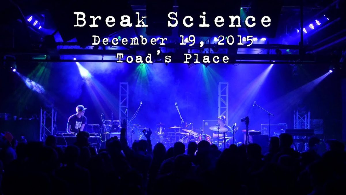 Break Science: 2015-12-19 - Toad's Place; New Haven, CT [4K]