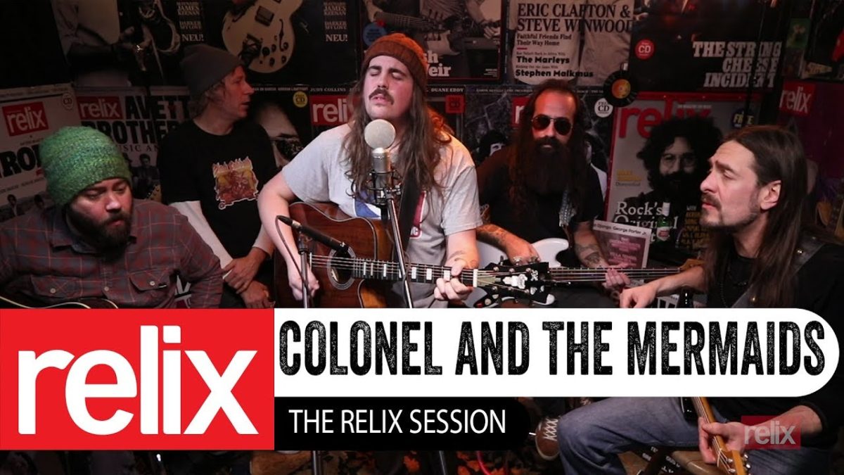 Colonel and The Mermaids | The Relix Session | 02/11/19