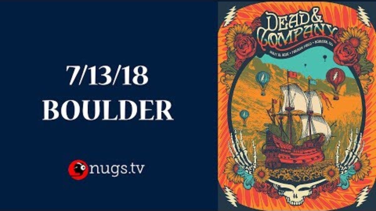 Dead & Company Live from Boulder, CO 7/13/18 Set I Opener
