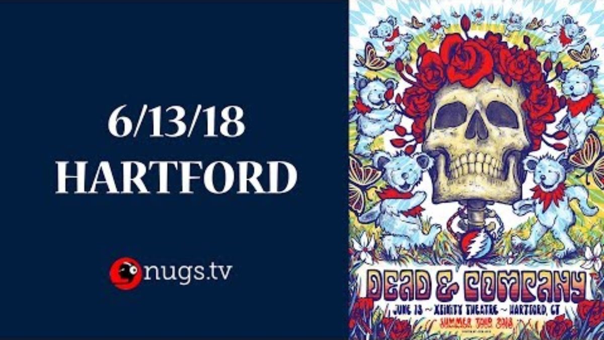 Dead & Company: Live from Hartford (6/13/2018 Set 2 Opener)