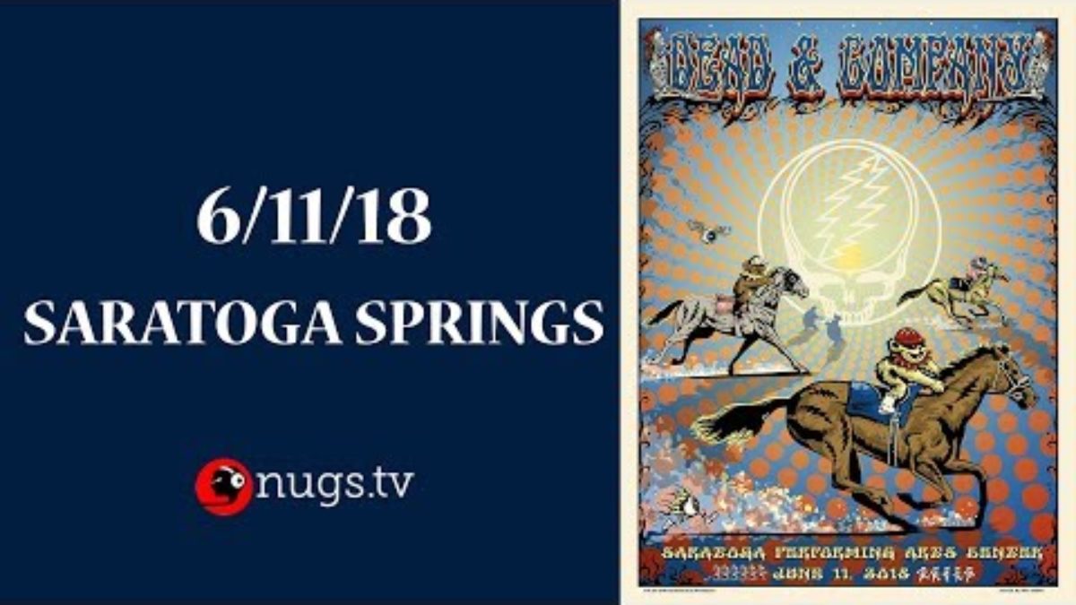 Dead & Company: Live from Saratoga Springs (6/11/2018 Set 1 Opener)