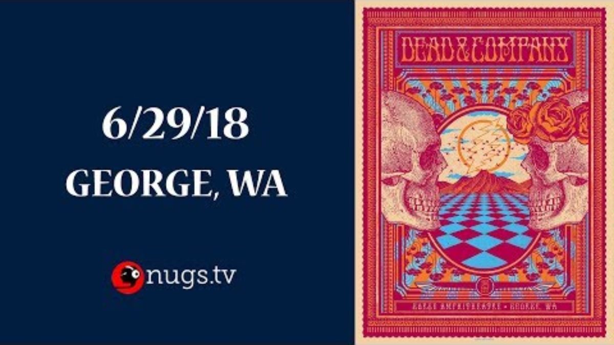 Dead & Company Live from The Gorge 6/29/18 Set I Opener