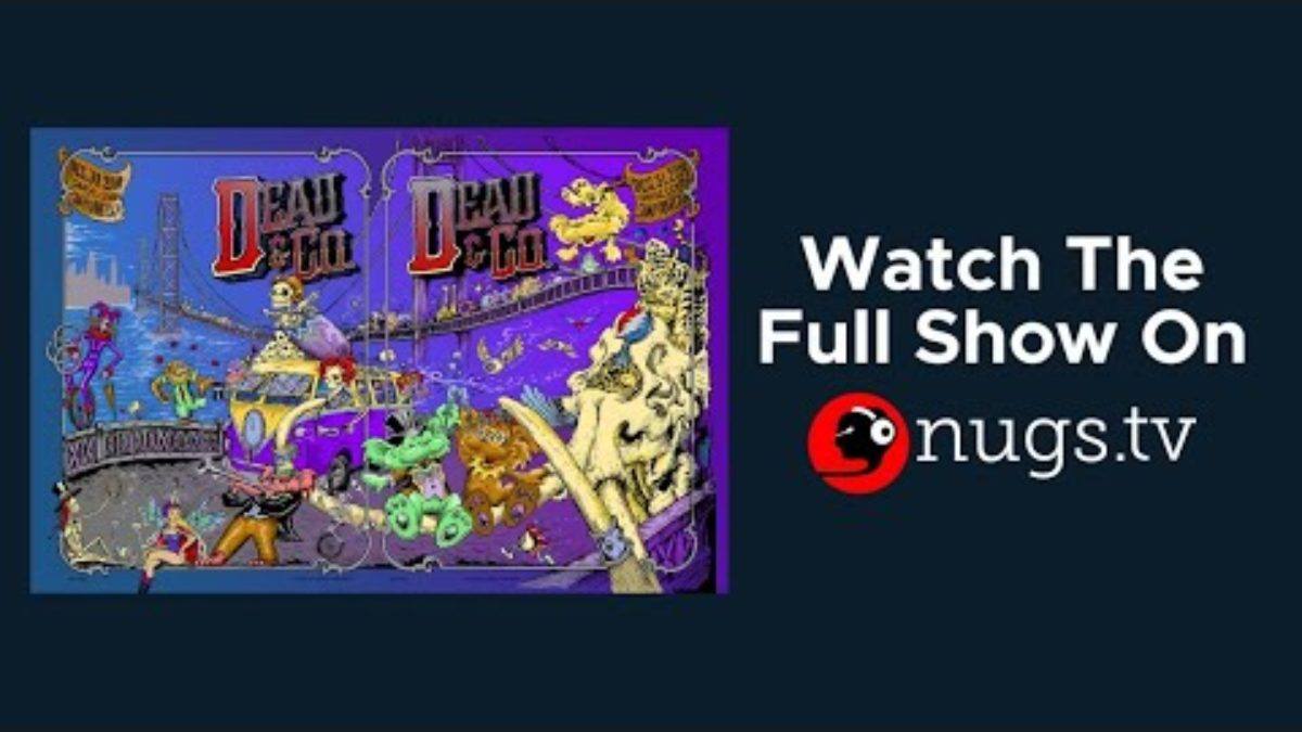 Dead & Company Live in San Francisco 12/31/19 Set II Opener
