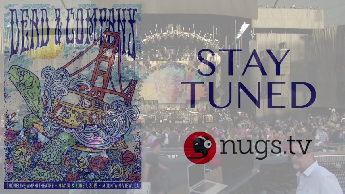 Dead & Company: "Playin' In The Band" Live from Mountain View 5/31/19