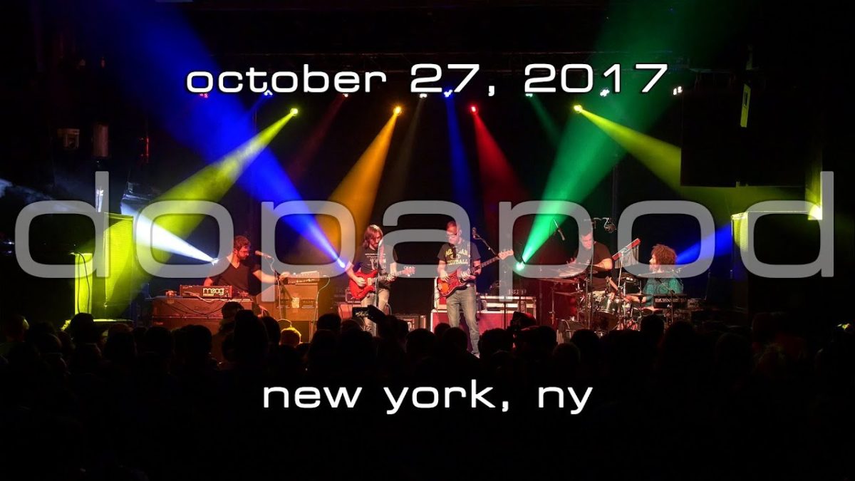 Dopapod: 2017-10-27 - Irving Plaza; New York, NY (Complete Show) [4K]