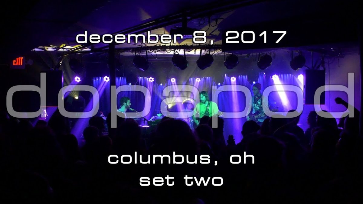 Dopapod: 2017-12-08 - Woodlands Tavern; Columbus, OH (Set 2) [4K]
