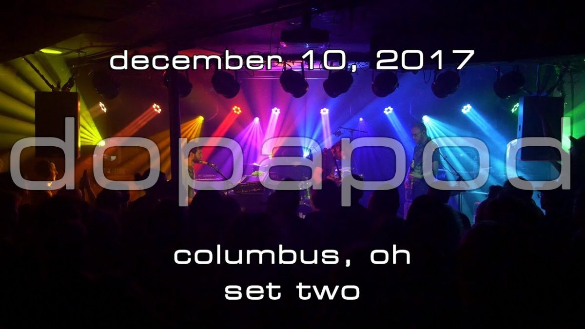 Dopapod: 2017-12 10 - Woodlands Tavern; Columbus, OH (Set 2) [4K]