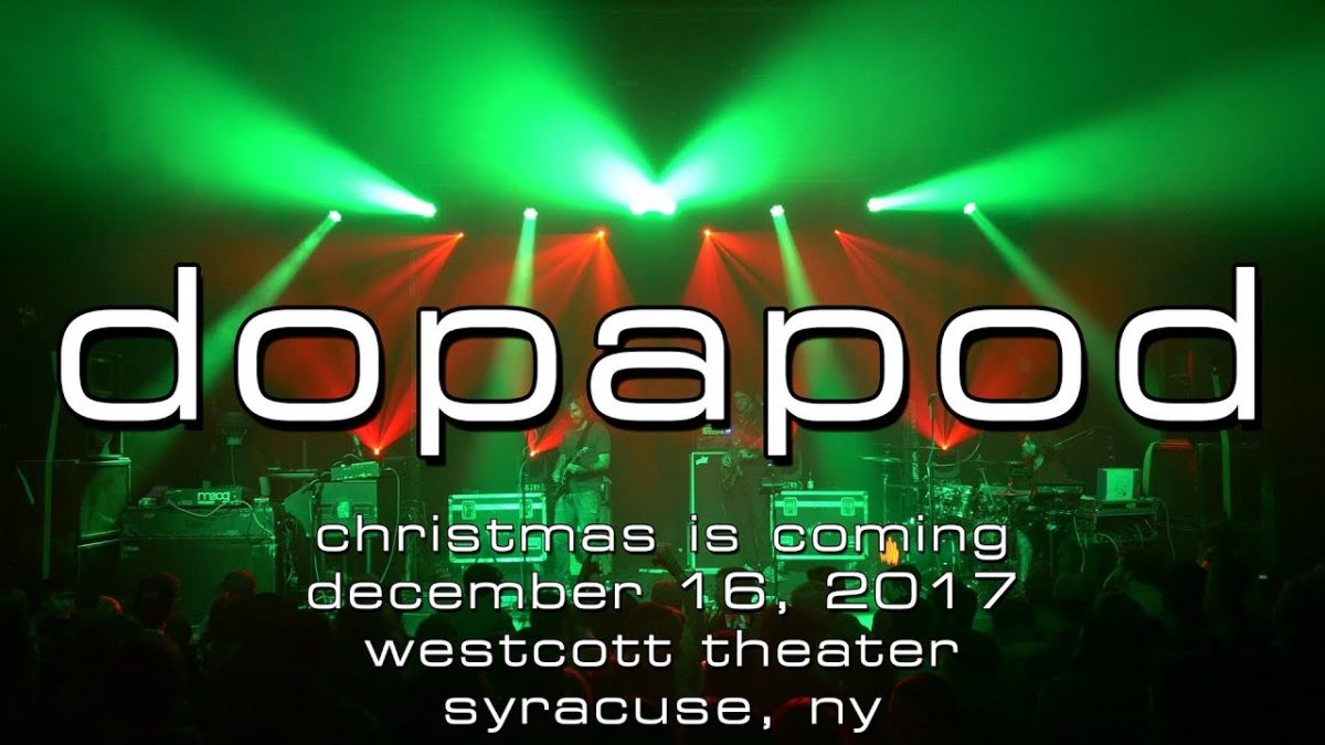 Dopapod: Christmas is Coming [4K] 2017-12-16 - Westcott Theater; Syracuse, NY
