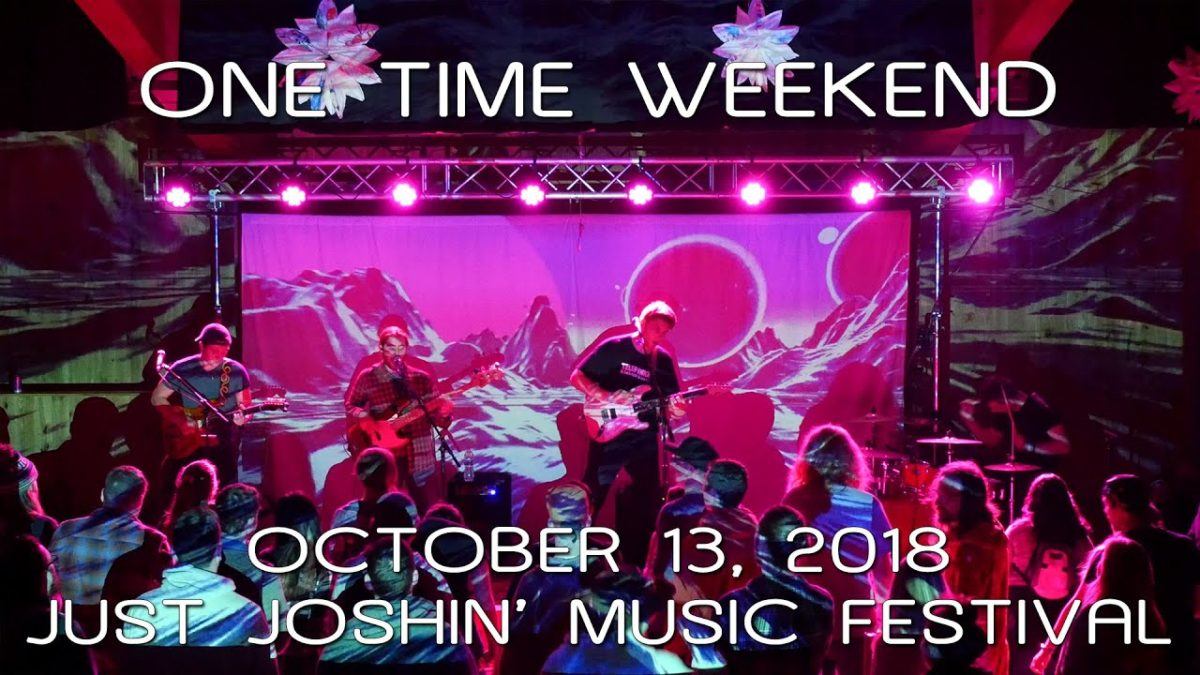 One Time Weekend: 2018-10-13 - Just Joshin' Music Festival; Amston, CT (Complete Show) [4K]