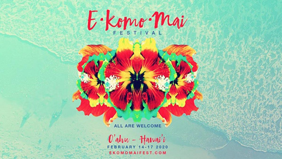 E Komo Mai Festival