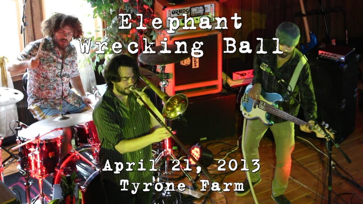 Elephant Wrecking Ball: 2013-04-21 - Tyrone Farm; Pomfret, CT [HD]