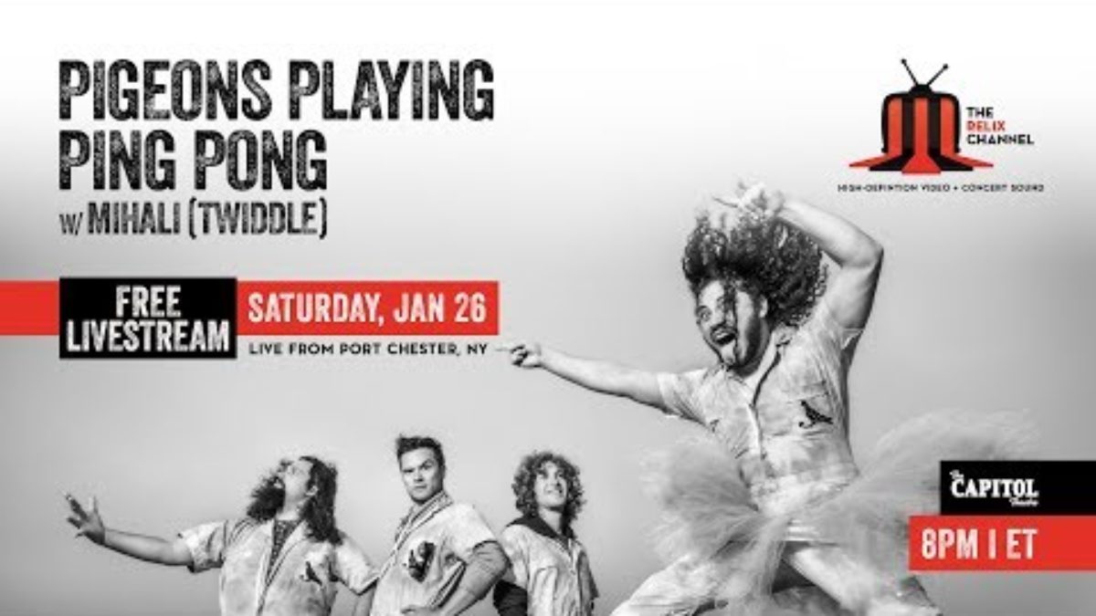 Pigeons Playing Ping Pong :: 1/26/19 | 9:40PM ET :: The Capitol Theatre :: Sneak Peek