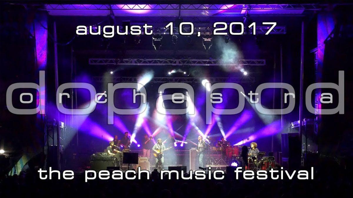 Dopapod Orchestra: 2017-08-10 - The Peach Music Festival; Scranton, PA (Complete Show) [4K]