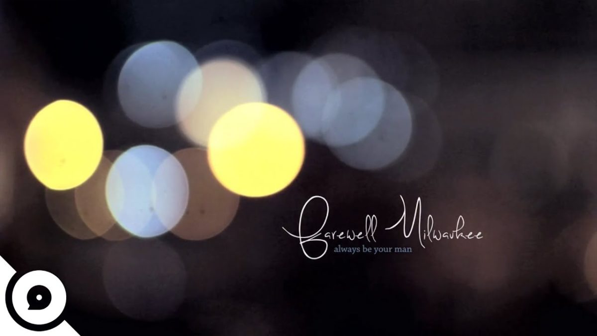 Farewell Milwaukee - Always Be Your Man | OurVinyl Sessions