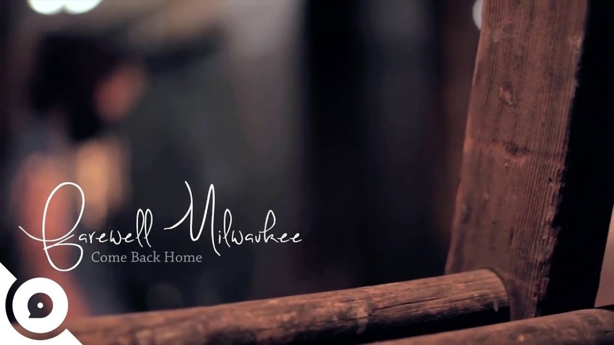 Farewell Milwaukee - Come Back Home | OurVinyl Sessions