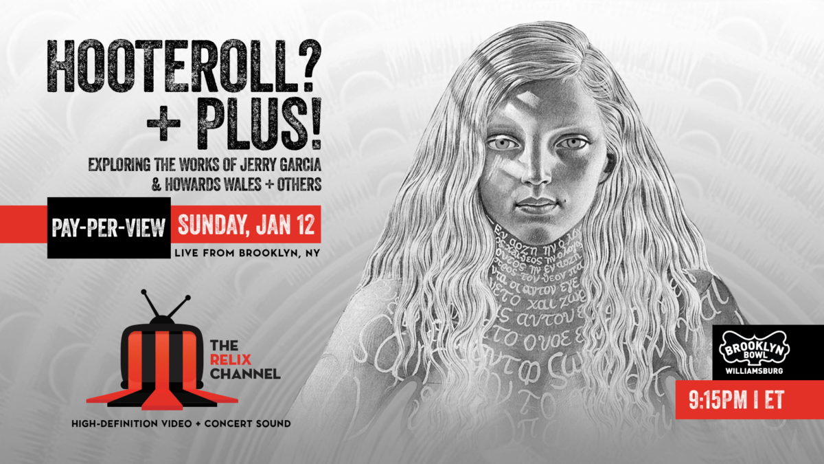 Relix Announces Hooteroll? + Plus! Live Stream