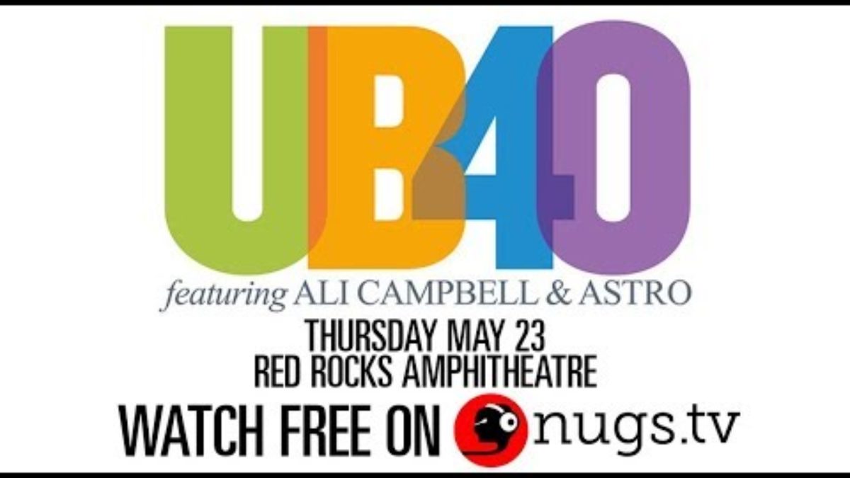 UB40 featuring Ali Campbell and Astro - 5/23/19 - Live from Red Rocks in Morrision, CO!