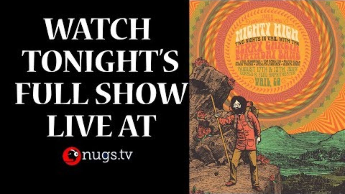 Jerry Garcia Birthday Band live in Vail, CO 8/17/18 Set II …