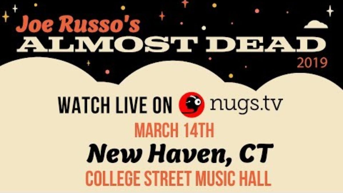 Joe Russo's Almost Dead Live from New Haven, CT 3/14/19 Set I Opener