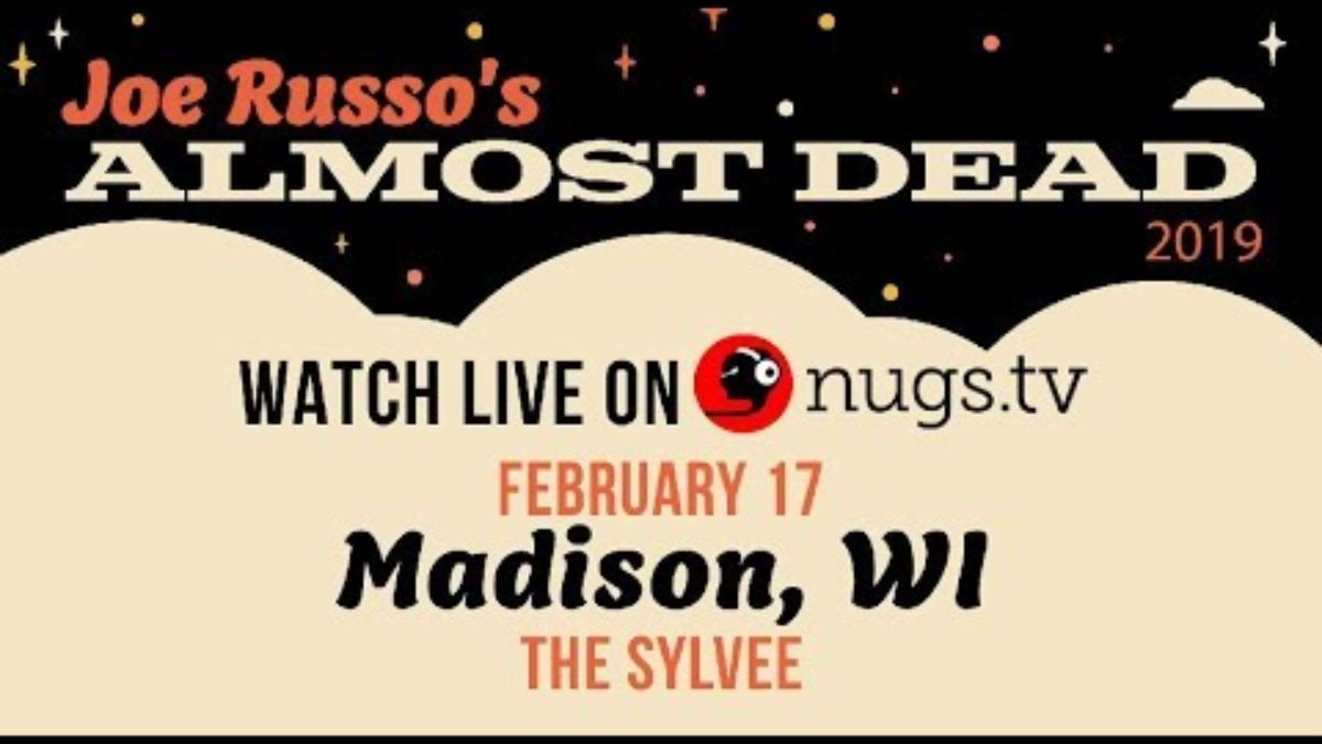 Joe Russo's Almost Dead Live from Madison, WI 2/17/19 Set I Opener