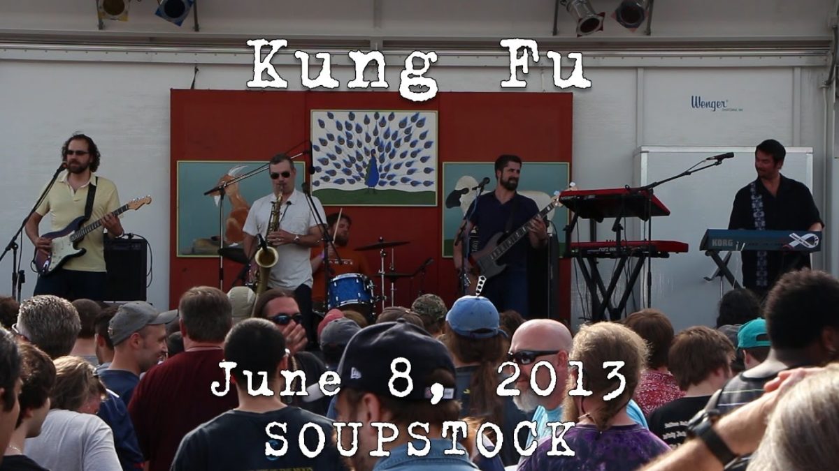 Kung Fu: - 2013-06-08 - Soupstock; Shelton, CT [HD]